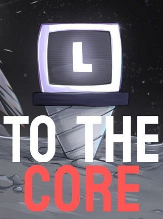 To The Core (PC) - Steam Account - GLOBAL