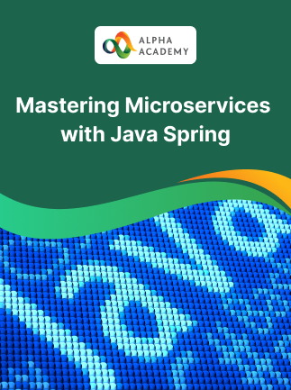 Mastering Microservices with Java Spring - Alpha Academy Key - GLOBAL