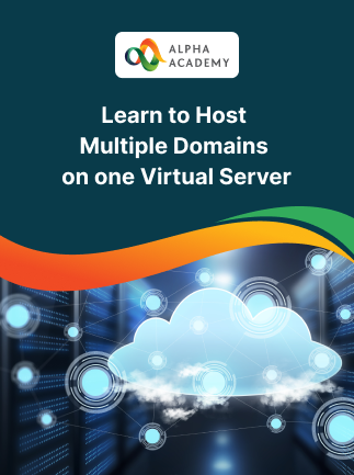 Virtual Server Mastery: Hosting Multiple Domains - Alpha Academy Key - GLOBAL