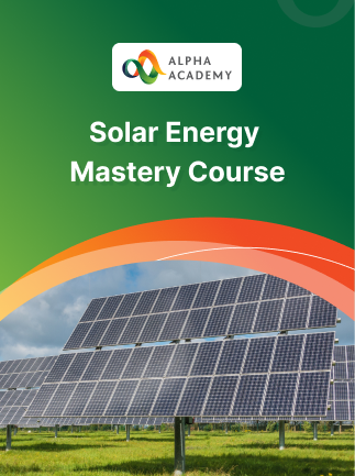 Solar Energy Mastery Course - Alpha Academy Key - GLOBAL
