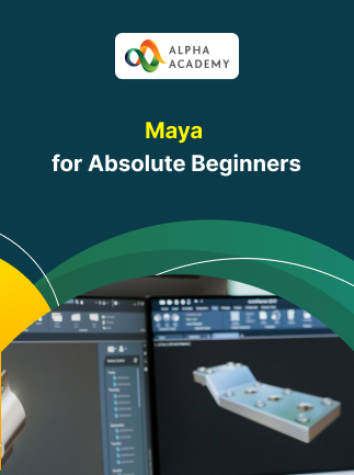 Maya for Absolute Beginners - Alpha Academy Key - GLOBAL