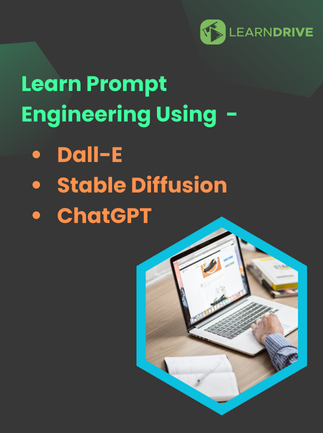 Prompt Engineering- Learn Prompt Engineering Using Dall-E, Stable Diffusion, ChatGPT - LearnDrive Key - GLOBAL