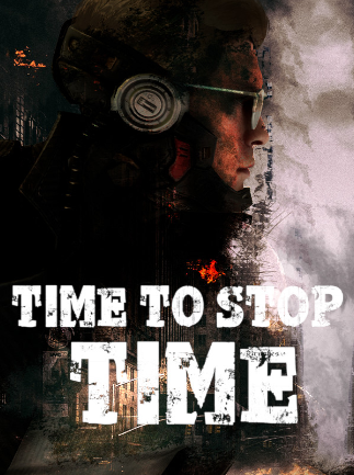 Time to Stop Time (PC) - Steam Gift - GLOBAL
