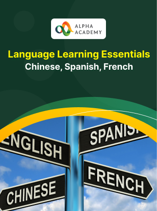 Language Learning Essentials: Chinese, Spanish, French - Alpha Academy